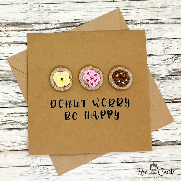 Ευχετήρια κάρτα με λογοπαίγνιο - "Donut worry be happy" - βελονάκι, χιουμοριστικό, κάρτα ευχών, γενική χρήση - 5