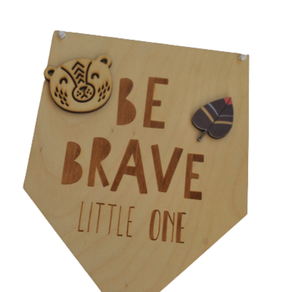 Ξύλινο σημαιάκι be brave little one - πίνακες & κάδρα, αγόρι, παιδικά κάδρα - 2