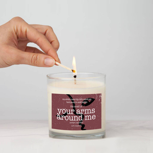 the smell of your arms around me | soy candle - αρωματικά κεριά, vegan friendly, κερί σόγιας