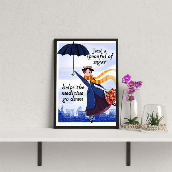 Just A Spoonful Of Sugar - Mary Poppins Inspirational Poster 21x30 - πίνακες & κάδρα, αφίσες, κορνίζες - 2