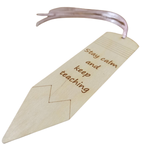 δώρο για τη δασκάλα ή το δάσκαλο ξύλινος σελιδοδείκτης μολύβι με χάραξη ' stay calm and keep teaching ' - σελιδοδείκτες