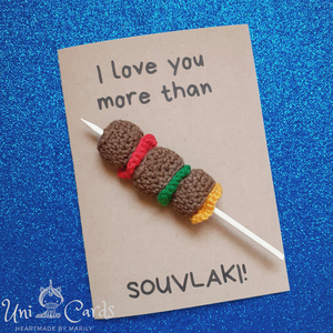 Χιουμοριστική κάρτα "I Love You More Than SOUVLAKI!" - γενέθλια, επέτειος, χιουμοριστικό, ζευγάρια, αγ. βαλεντίνου - 2