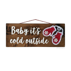 Ξύλινη πινακίδα "Baby I'ts cold outside" (30x12cm) - ξύλο, διακοσμητικά, χριστουγεννιάτικα δώρα